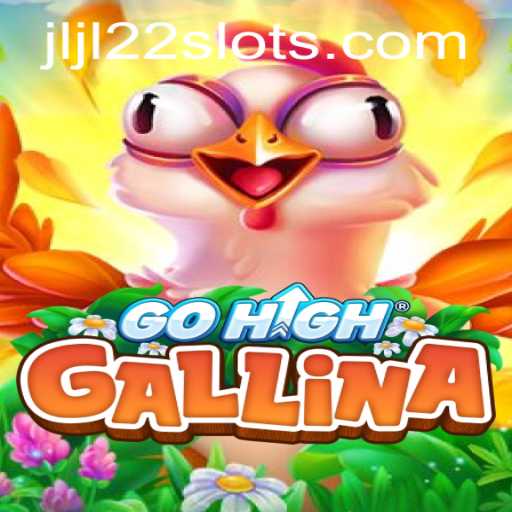 Discover the Thrilling World of GoHighGallina: Enter the JLJL22 Adventure