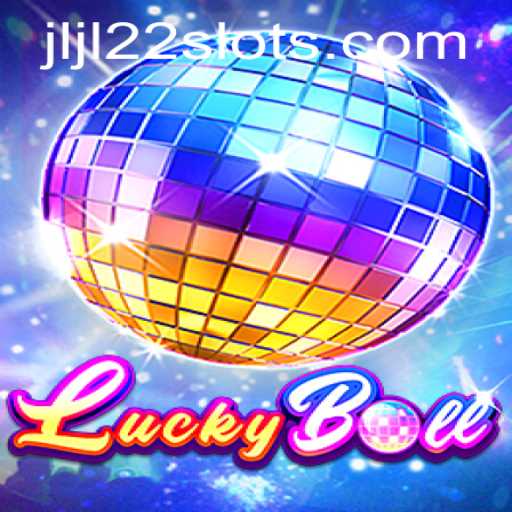 Unveiling the Excitement of LuckyBall and the Charm of JLJL22