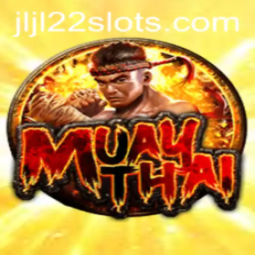 Exploring the Exciting World of MuayThai: The Martial Art Game with JLJL22