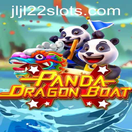 PANDADRAGONBOAT: An Exciting Cultural Fusion with JLJL22